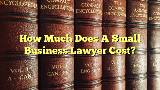 The Cost Of A Small Business Lawyer The Franklin Law