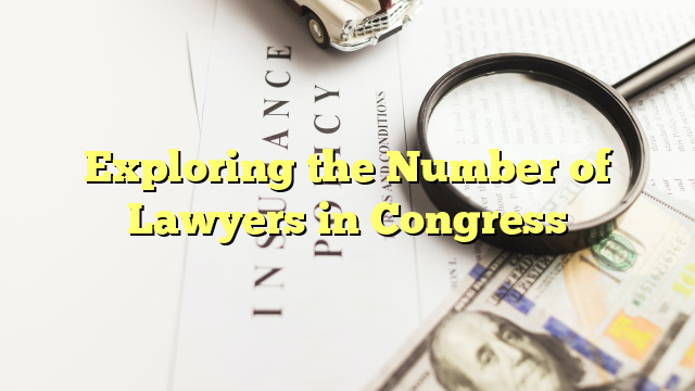 Exploring the Number of Lawyers in Congress
